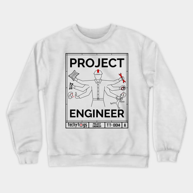 Project Engineer Crewneck Sweatshirt by techy-togs